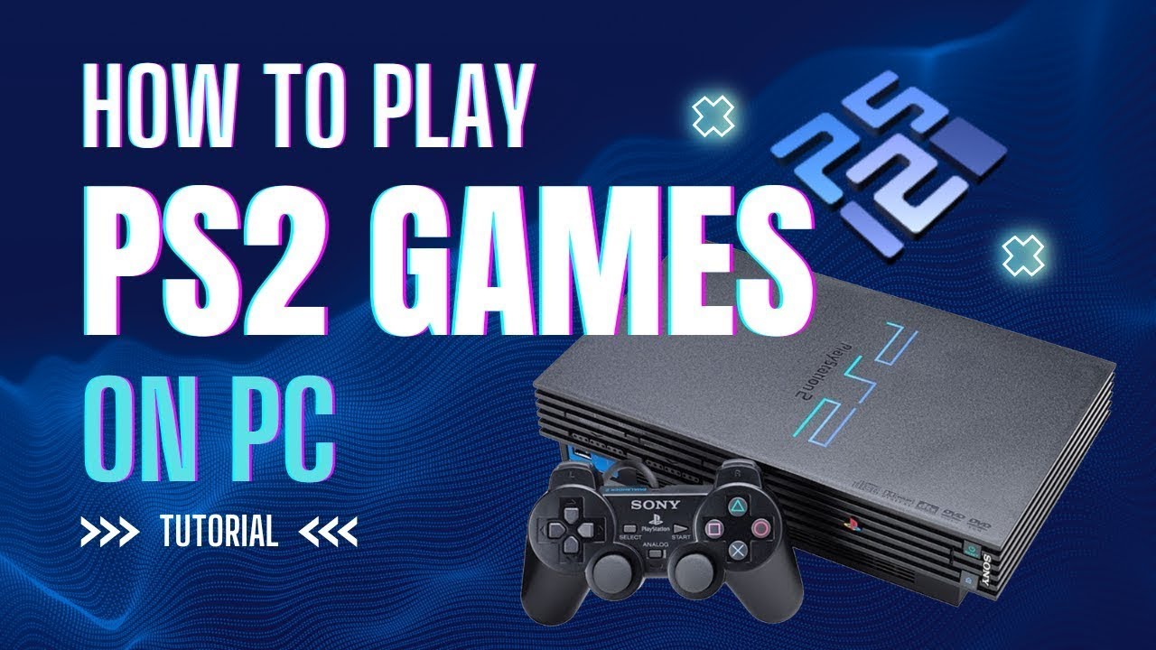 How to Play PS2 Games on PC