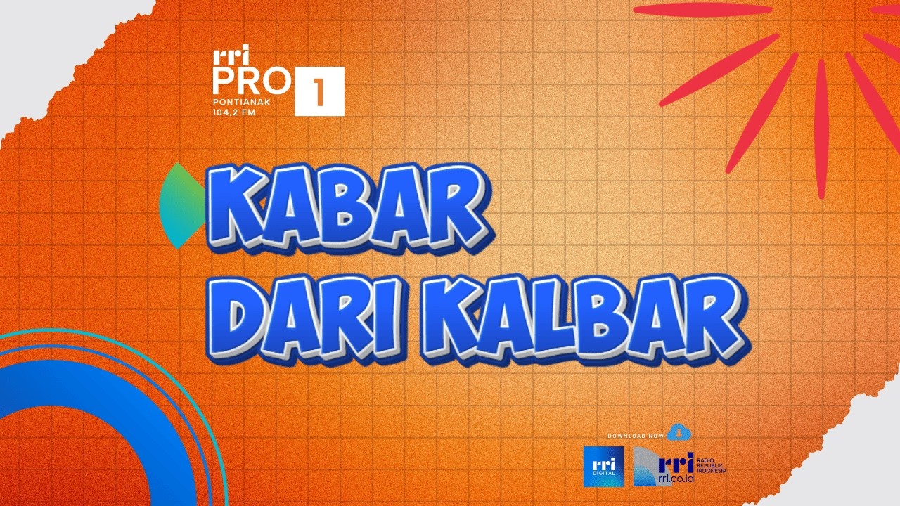 KABAR DARI KALBAR RABU 18 MARET 2026