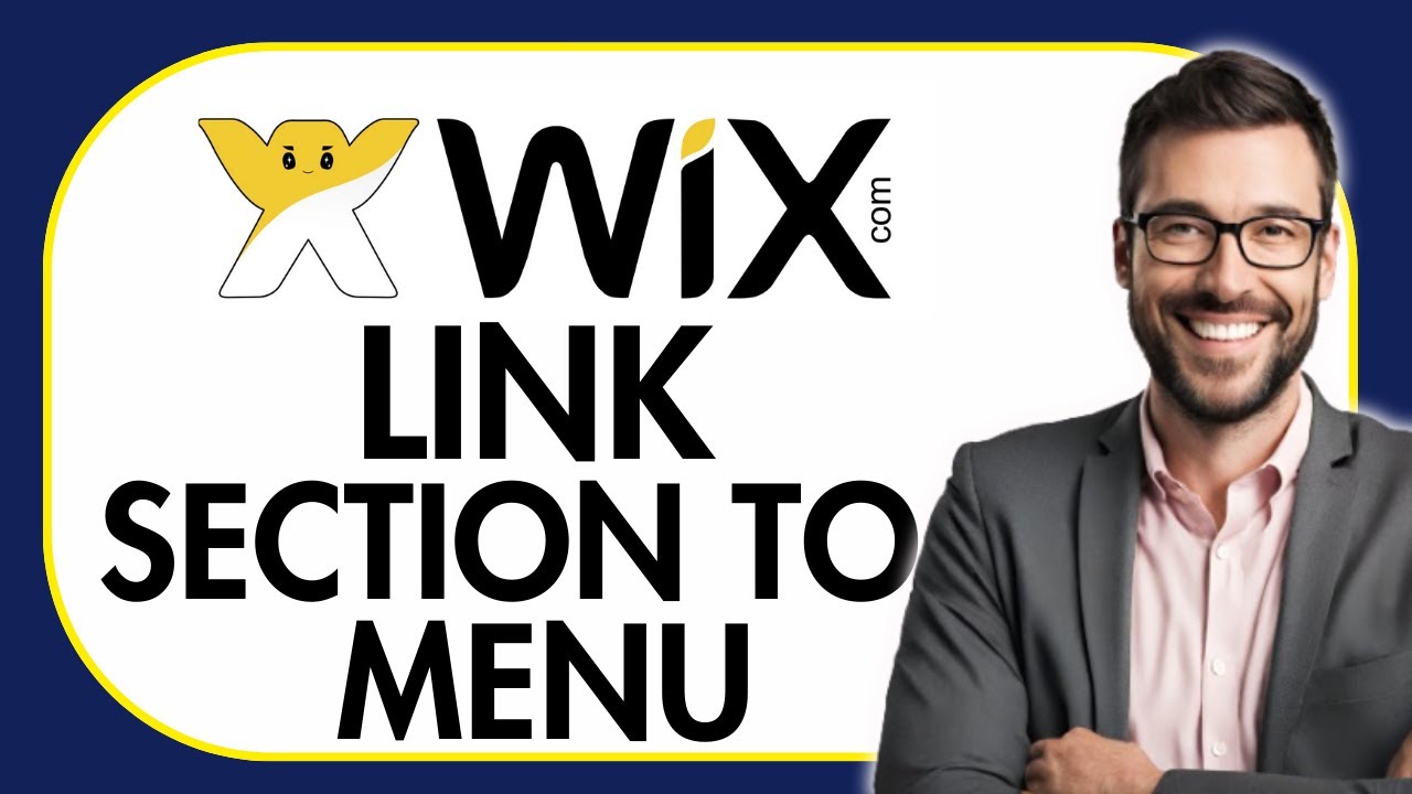 HOW TO LINK SECTION WITH NAVIGATION MENU IN WIX