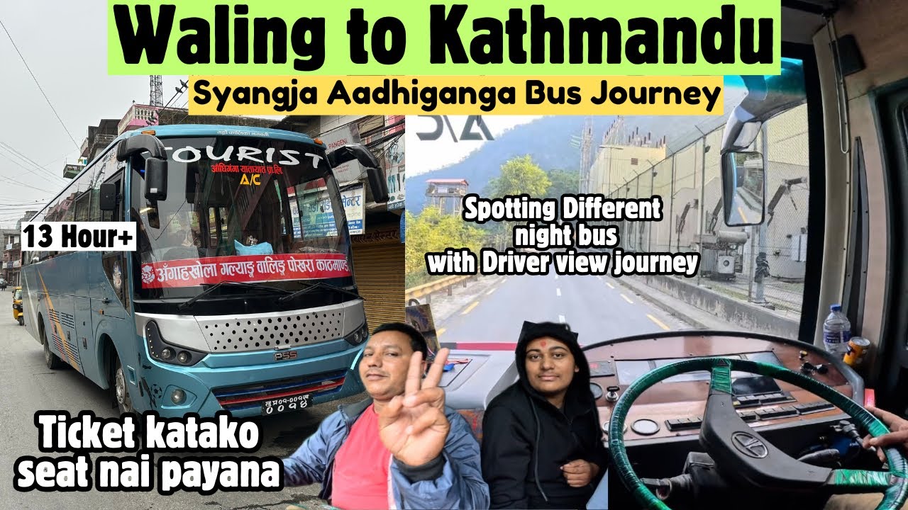 Waling to Kathmandu Bus journey with driver View | Syangja Aadhiganga Day bus | JB VLOG
