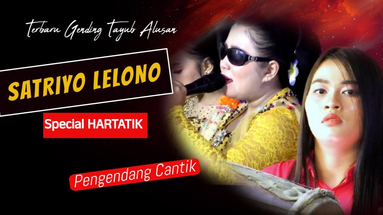 SATRIYO LELONO  HARTATIK // NGUDHI LARAS // GASTA PONOROGO