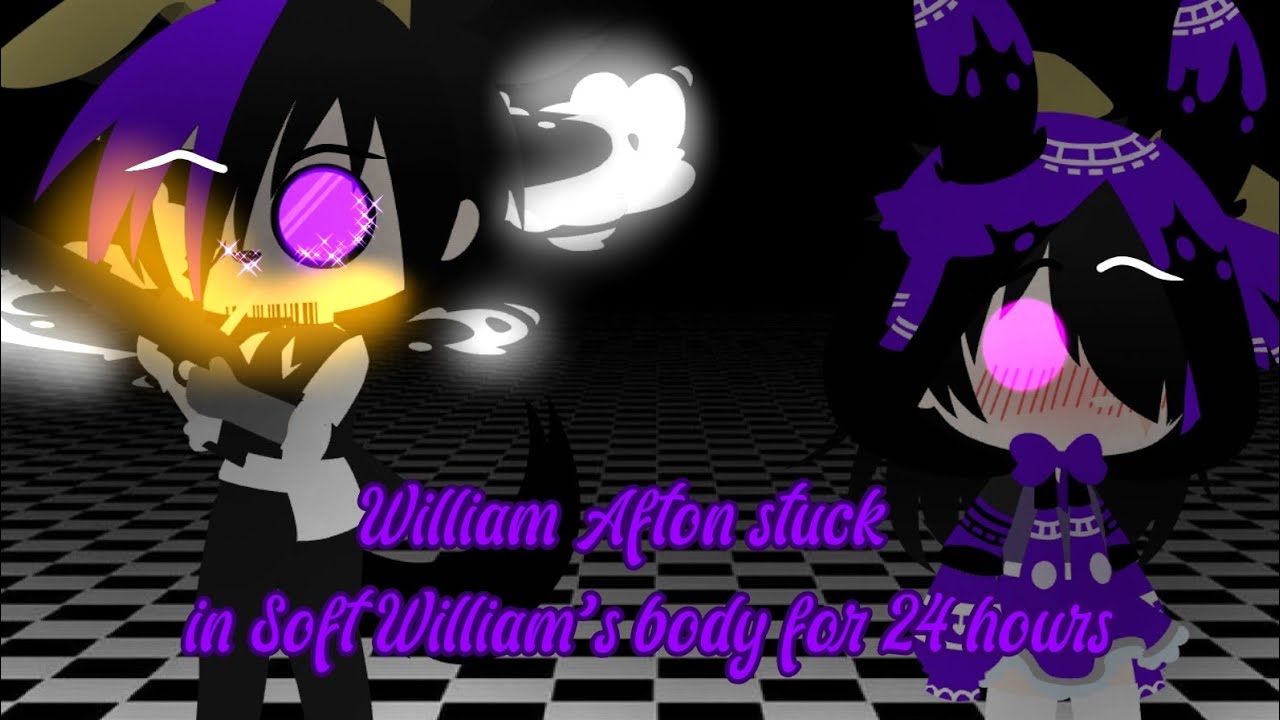 William Afton stuck in Soft William's body for 24 hours|I know it sucks, I hope you like it