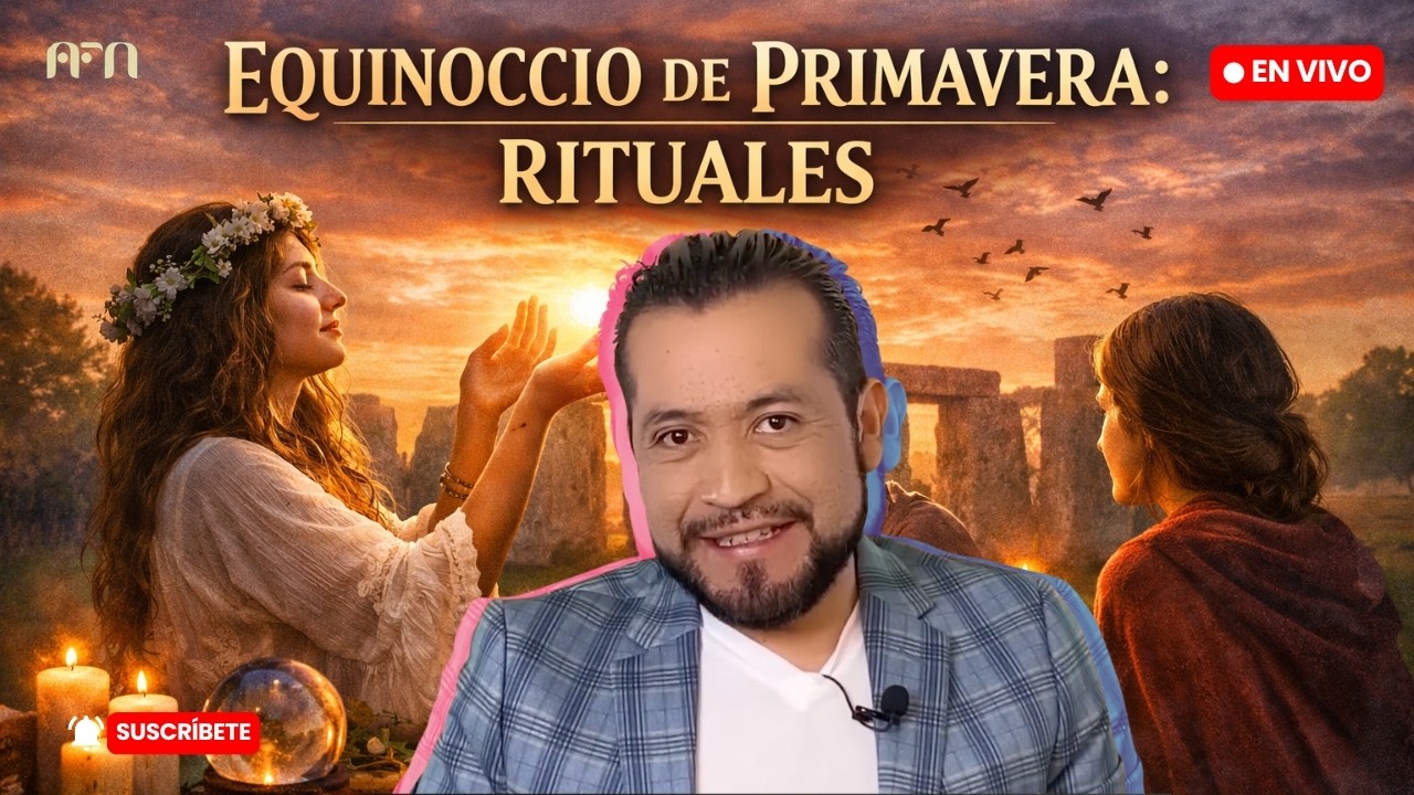 PRIMAVERA 2026 PREPÁRATE! TODO LO QUE TIENES QUE SABER DE ESTE EQUINOCCIO