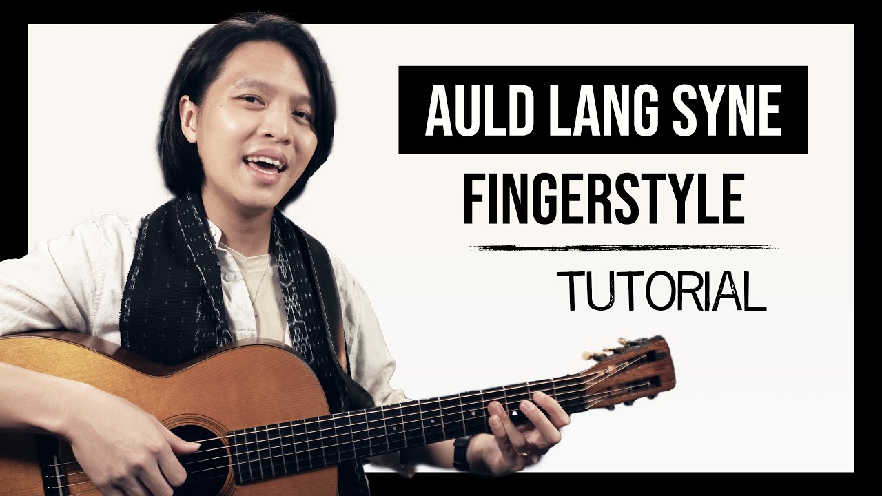 Auld Lang Syne - Fingerstyle Guitar Arrangement Tutorial