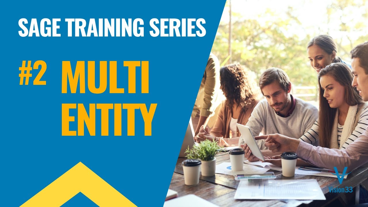 Sage Intacct Training Series #2 - Multi Entity