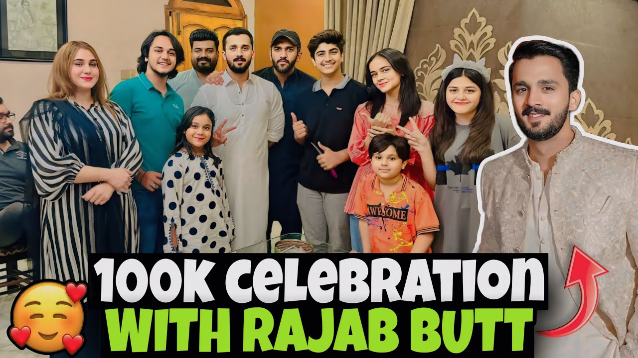 100K SUBSCRIBERS CELEBRATION WITH RAJAB BUTT // RAJAB BHAI SE MAZEDAR BAATEIN