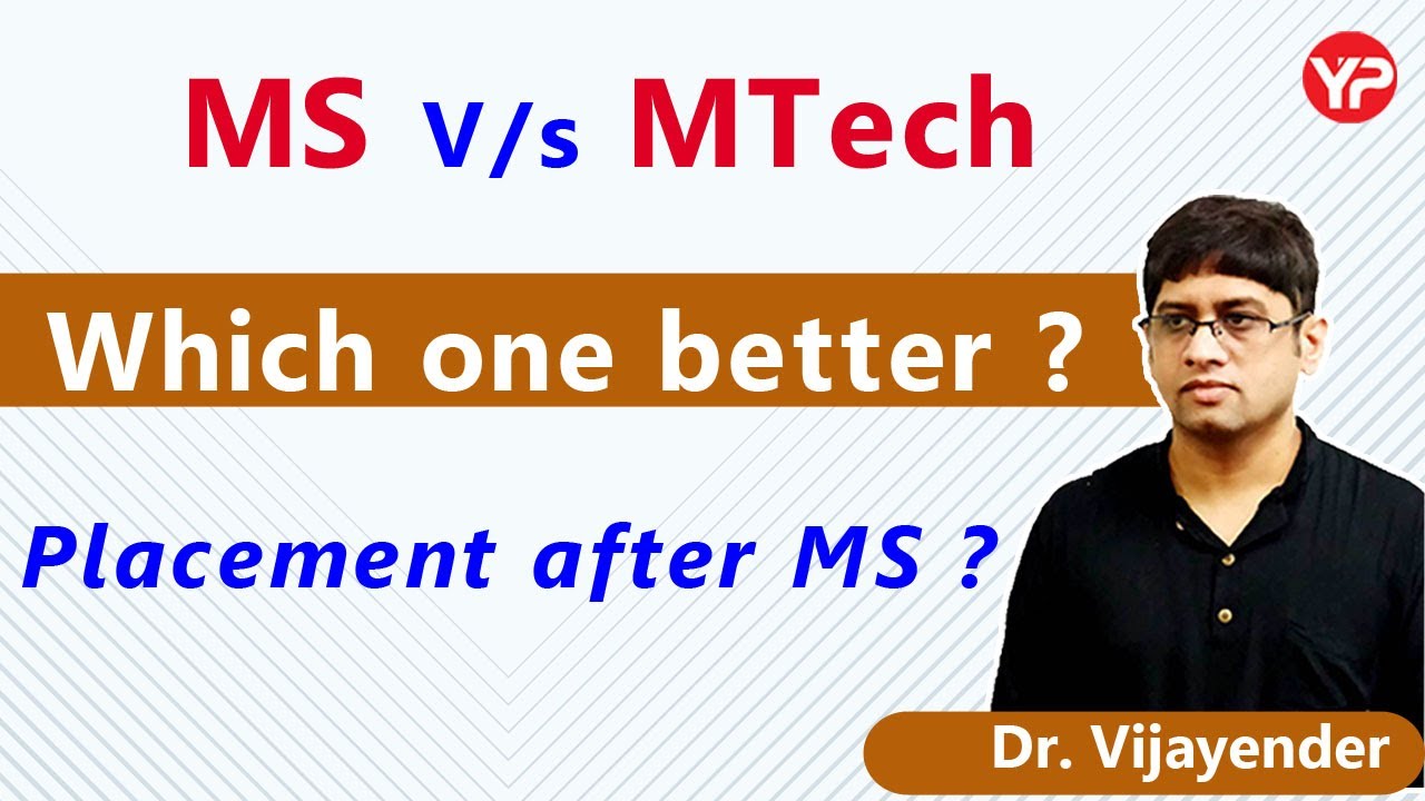 Difference between MTech & MS | MS vs MTech | Which one better?? | Placements after MS in IITs