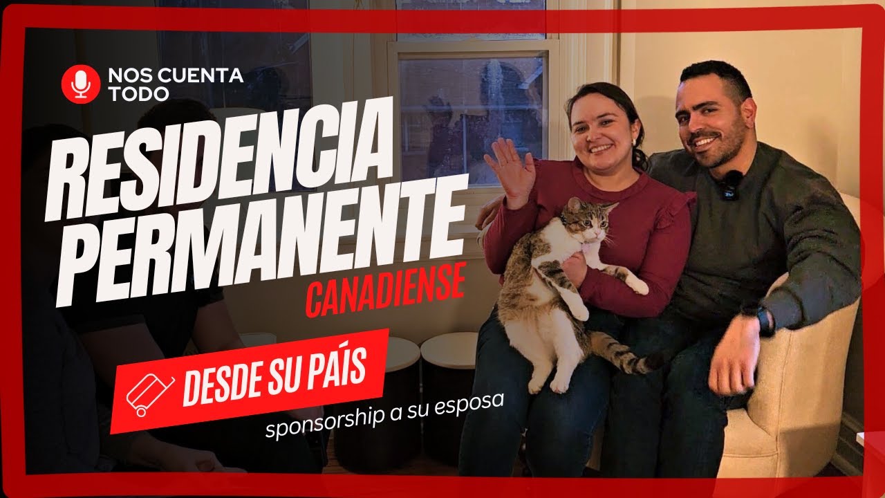 Llega a Canadá con Residencia Permanente. Express Entry, Sponsorship y mucho más