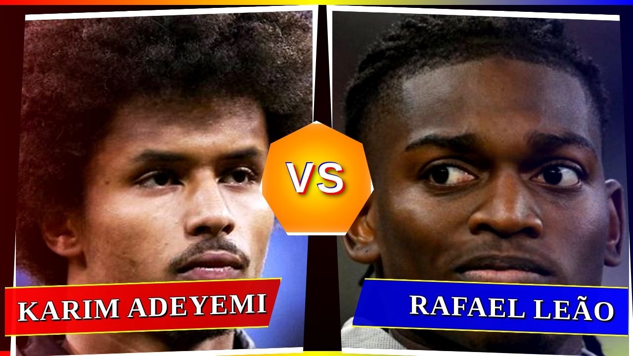 Karim Adeyemi vs Rafael Leão - Who's Better? ⚽