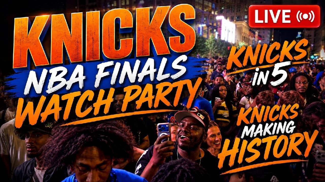 🏀 KNICKS FINALS Watch Party NYC LIVE 🏀 Knicks vs Spurs NBA Finals 2026 🏀 Knicks Fans Game 5