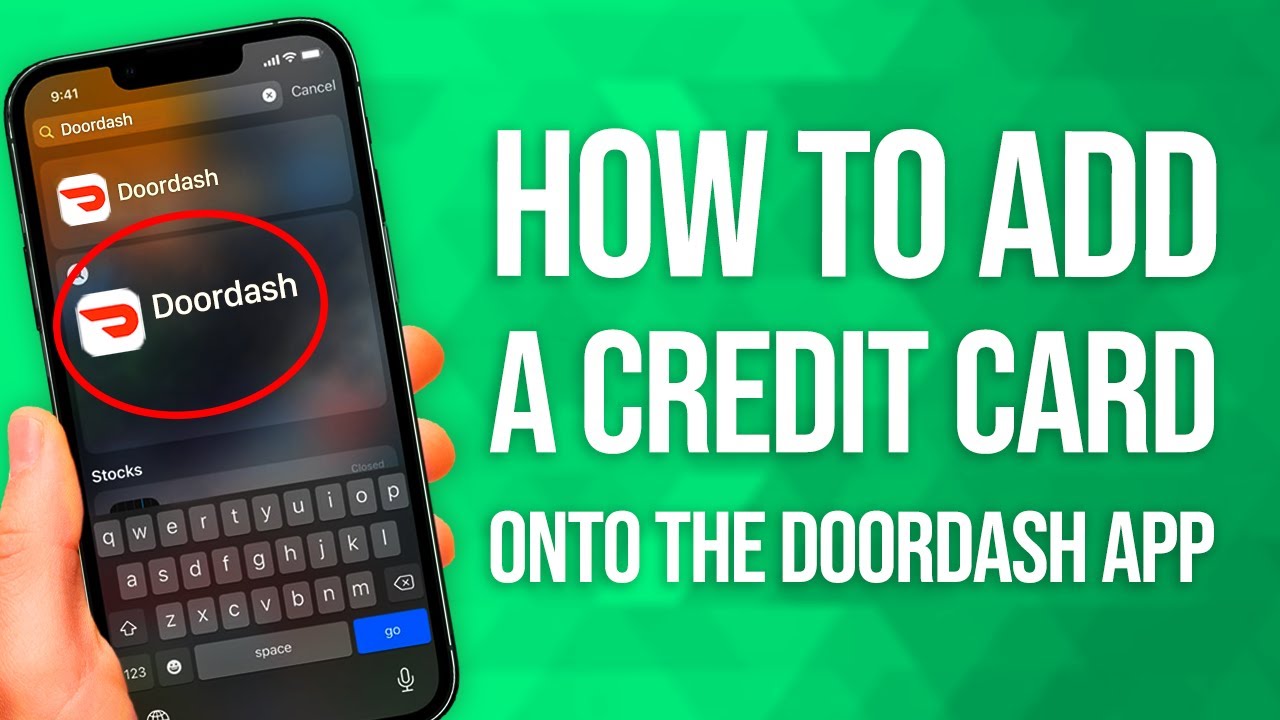 How To Add A Credit Card On The DoorDash App: Quick & Easy!