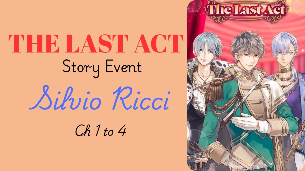 [ Ikemen Prince ] Silvio Ricci: The Last Act (SE): CH 1 to 4
