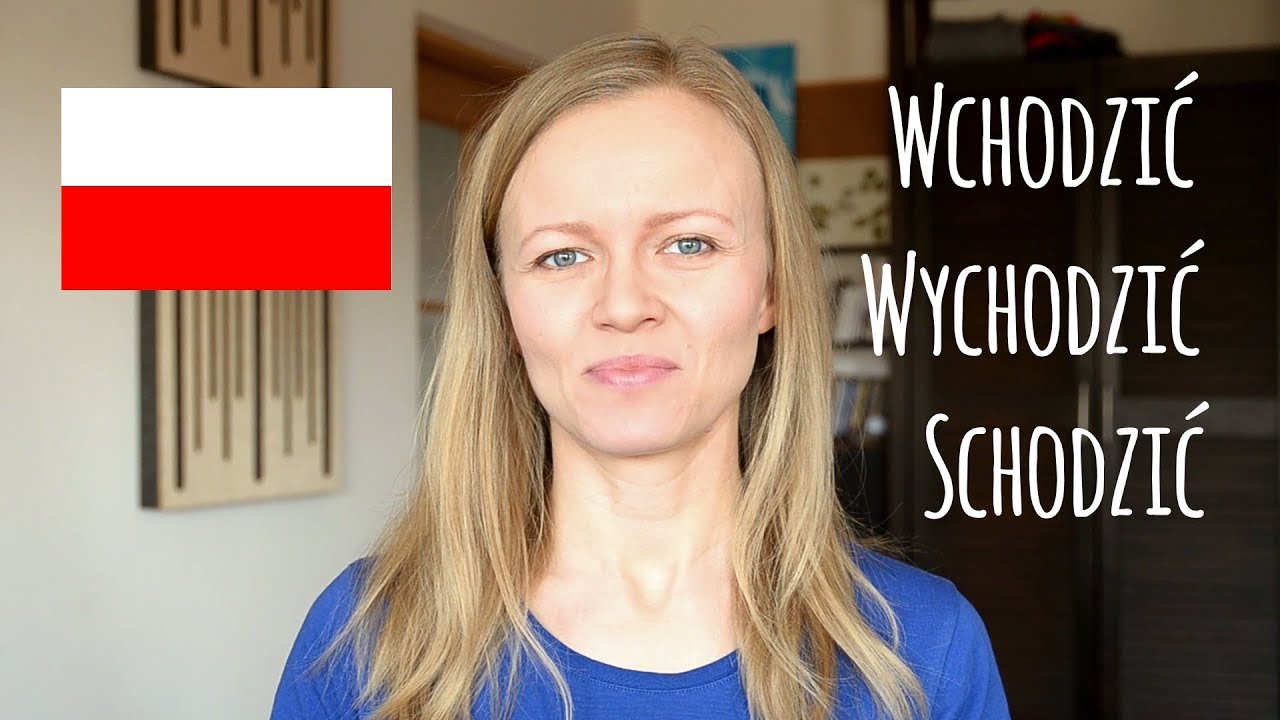 Polish lesson with Dorota: Wchodzić, wychodzić, przechodzić... (A2-B2 level)