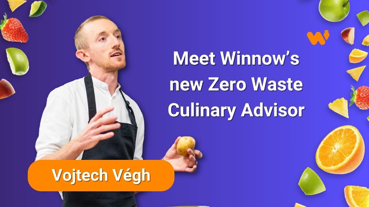 Introducing Vojtech Végh: Winnow's Zero Waste Culinary Advisor