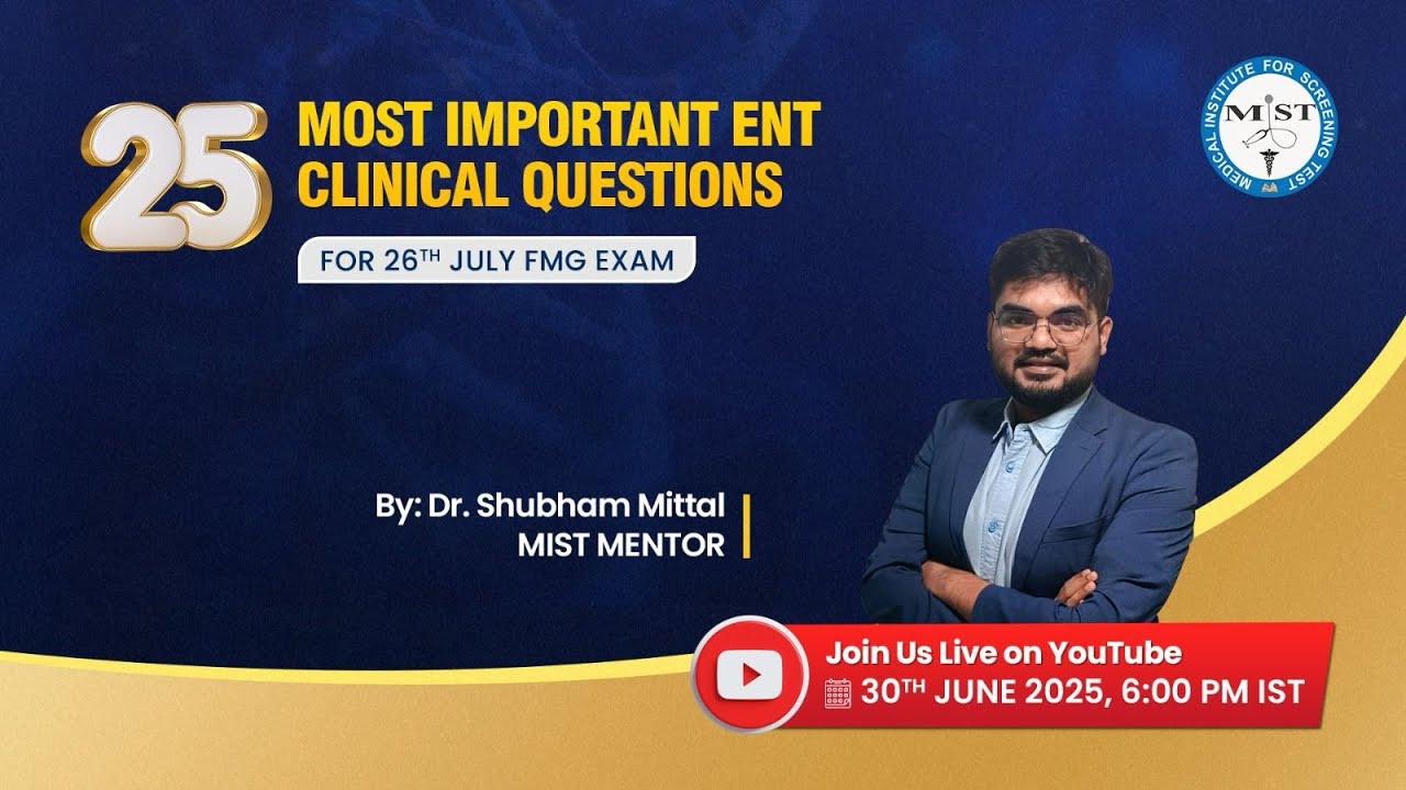 25 MOST IMPORTANT ENT CLINICAL QUESTIONS FOR 26TH JULY FMG EXAM