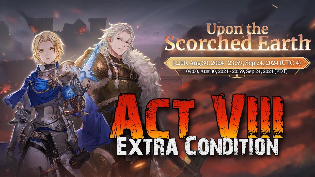 Upon the Scorched Earth - Act 8 / VIII - Extra Condition [Sword of Convallaria]