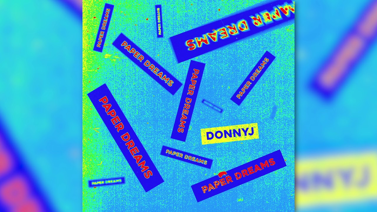 DonnyJ - Paper Dreams (Official Audio)