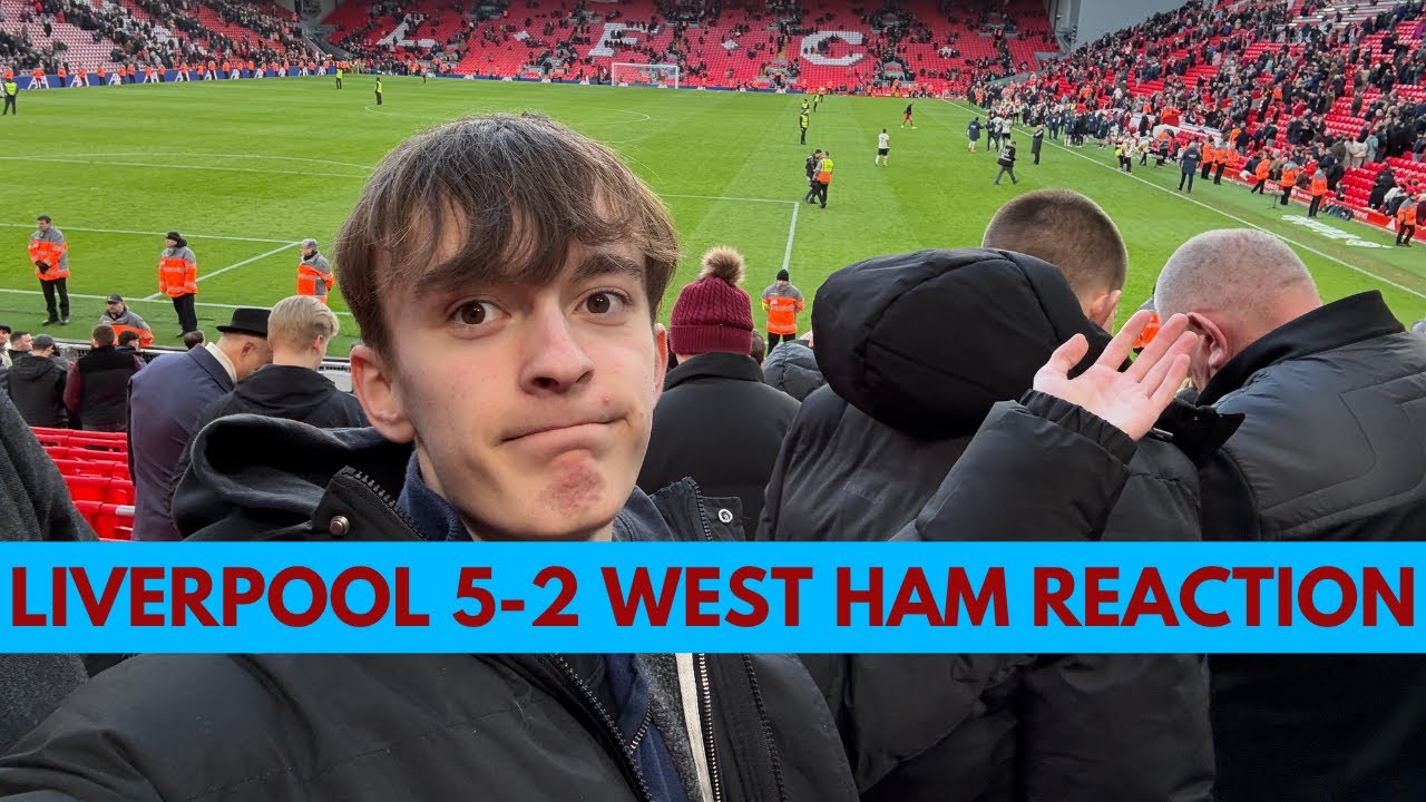 REACTION: “WOEFUL DEFENDING” LIVERPOOL 5-2 WEST HAM | PREMIER LEAGUE