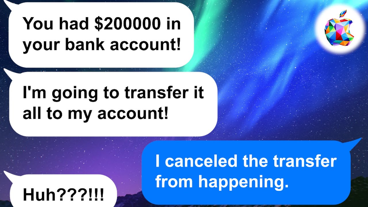 【Apple】My mother in law stole $200000 from my bank account and tried to buy a house...