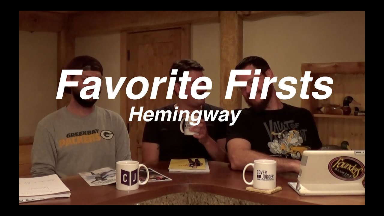 Favorite Firsts: Hemingway