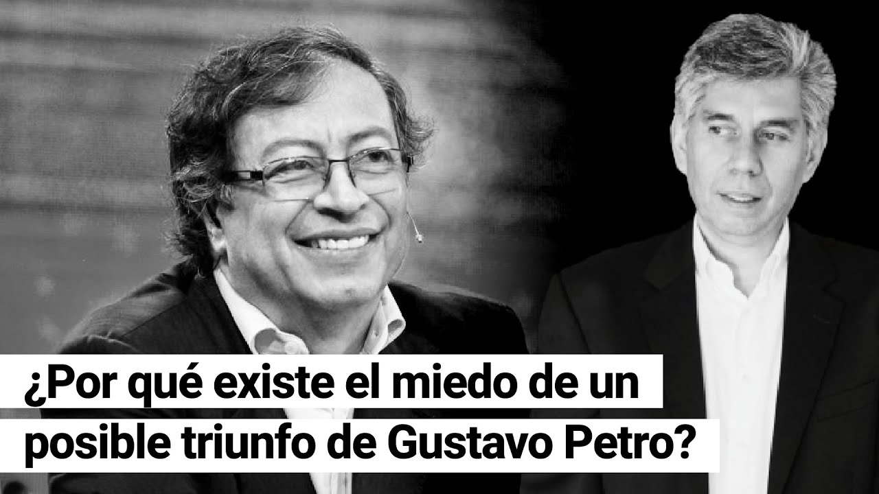 EL MlEDO A PETRO: ¿Angustia en Colombia por un posible triunfo de la izquierda?