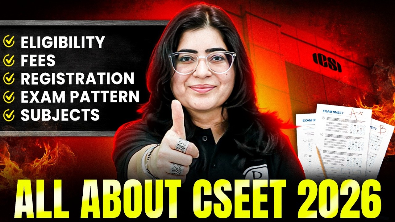 CSEET 2026 Complete Guide 🔥 | Eligibility, Fees, Registration & Subjects | CS Course Details