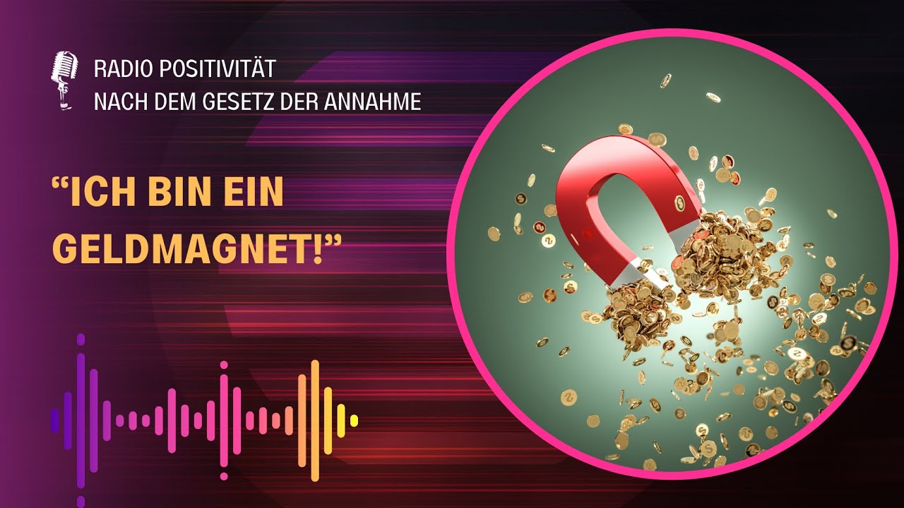 🎵 Ich bin ein Geldmagnet 🎵