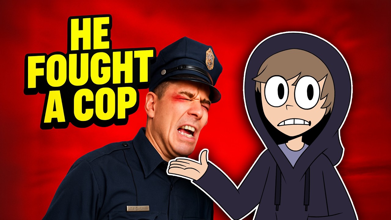 He tried to fight the police