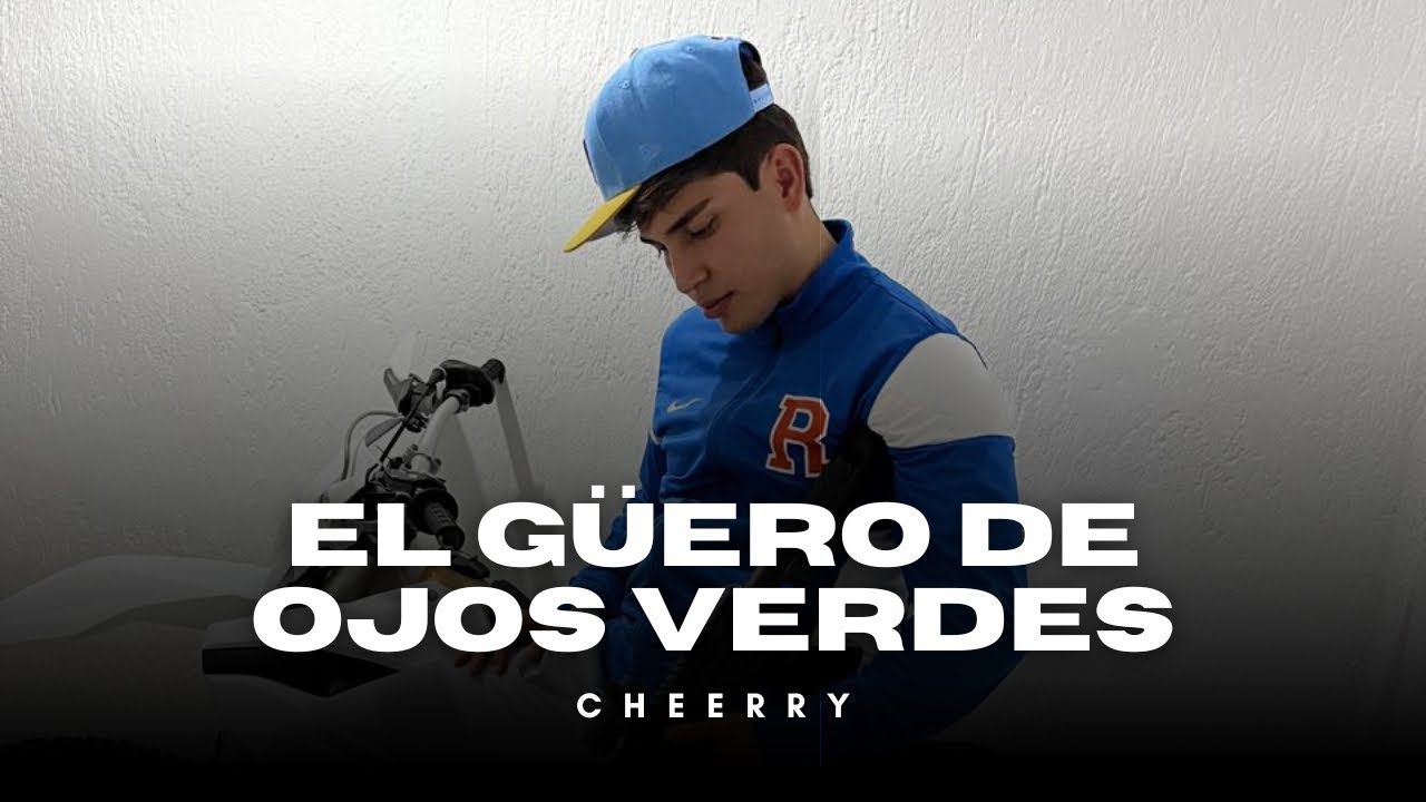 CHEERRY - EL GÜERO DE OJOS VERDES | CORRIDOS VIRALES 2025 TIKTOK 