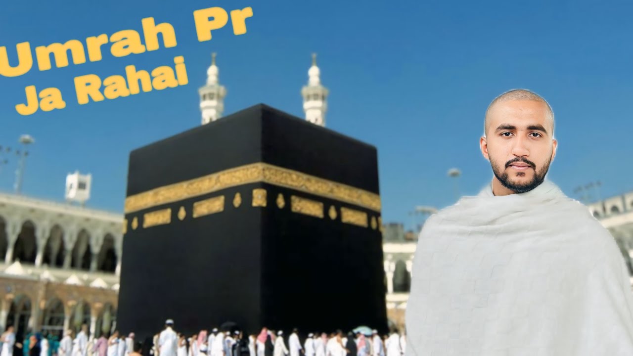 Alhamdulillah Ma Umrah Pay Ja Raha 🕋 