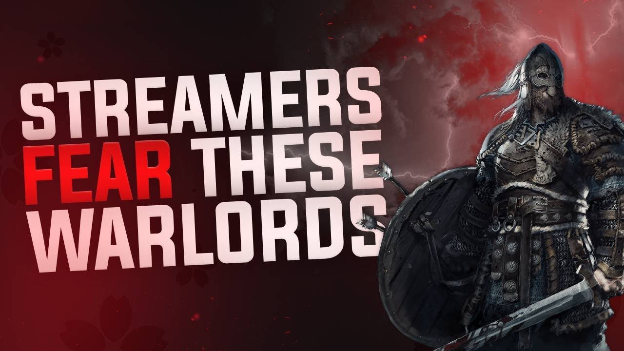STREAMERS FEAR THESE WARLORDS