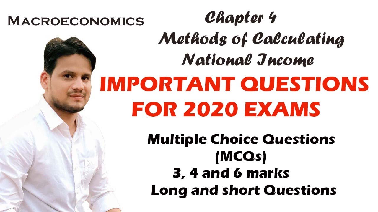 Important questions Chapter 4 Methods of calculating National Income (MCQs) 3,4 and 6 marks