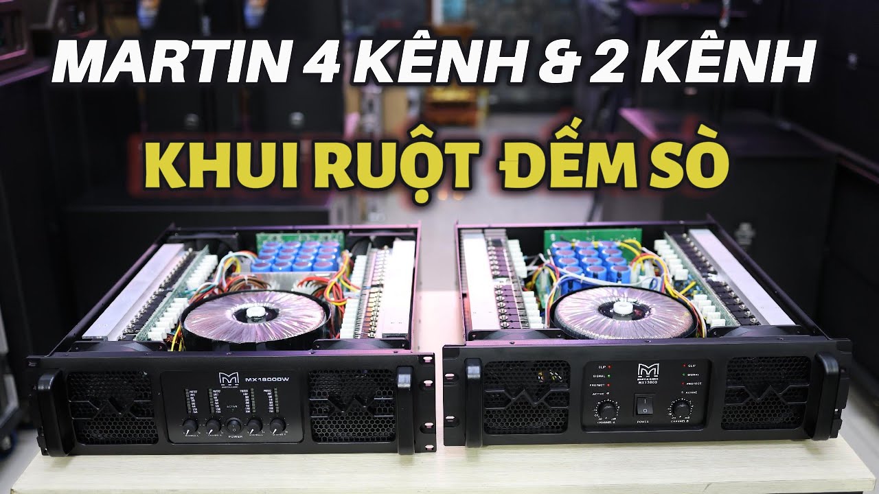 Khui Ruột Đếm Sò Cục Đẩy 4 Kênh Martin MX1800 & Đẩy 2 Kênh MX1200 , Chuyên Dùng Cho Sub Và Fun