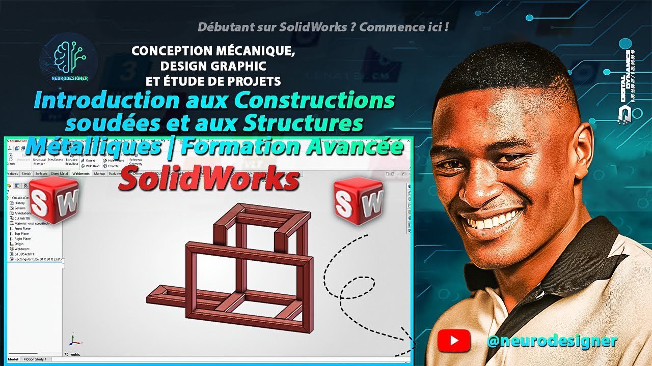 SOLIDWORKS – Introduction aux structures soudées | Structures Métalliques | Formation Avancée #1