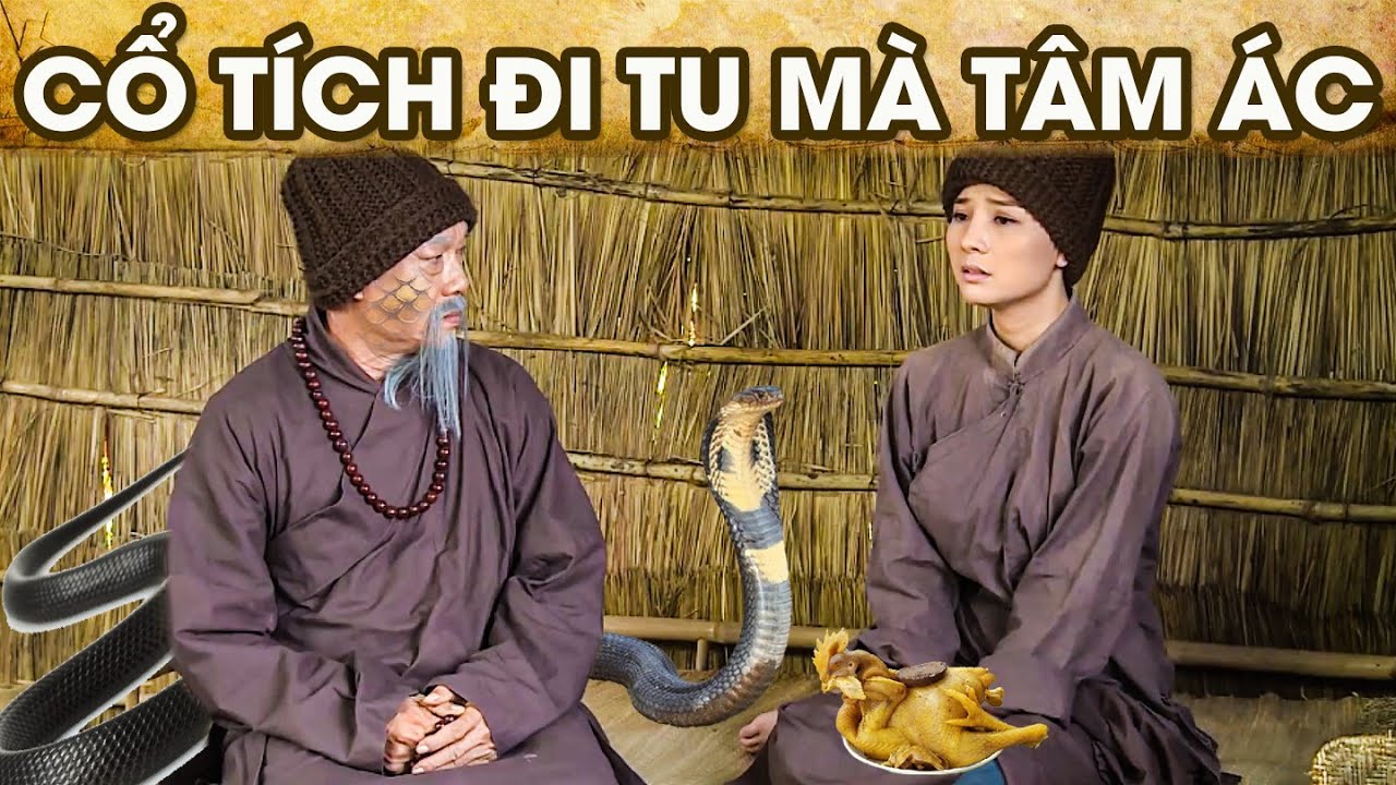 CỔ TÍCH ĐI TU MÀ TÂM ÁC | CỔ TÍCH VIỆT NAM | PHIM TRUYỆN CỔ TÍCH HAY NHẤT 2025 | GHIỀN CỔ TÍCH