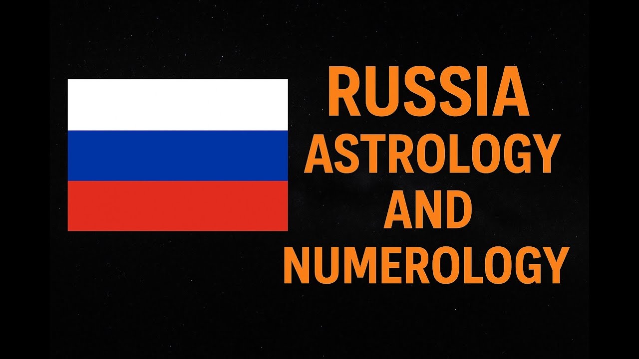 Russia, A Numerology and Astrology Lens in 60 Seconds