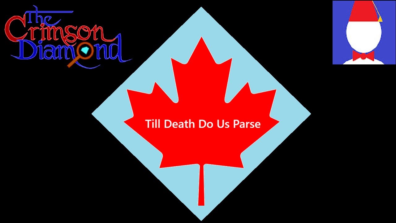 The Crimson Diamond: Till Death Do Us Parse