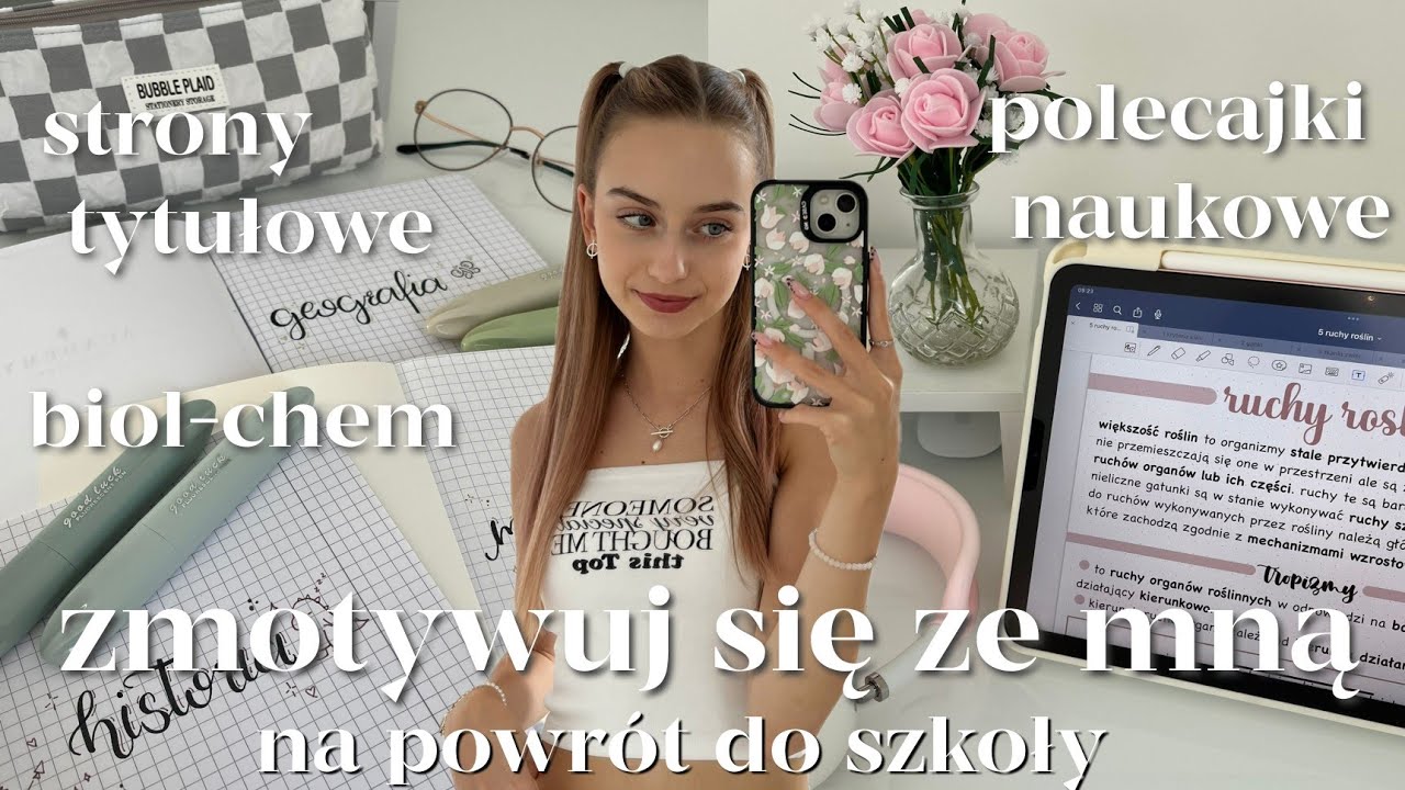 ZMOTYWUJ SIĘ ZE MNĄ NA POWRÓT DO SZKOŁY 📚 strony tytułowe, pakujemy się, notatki, motywacja