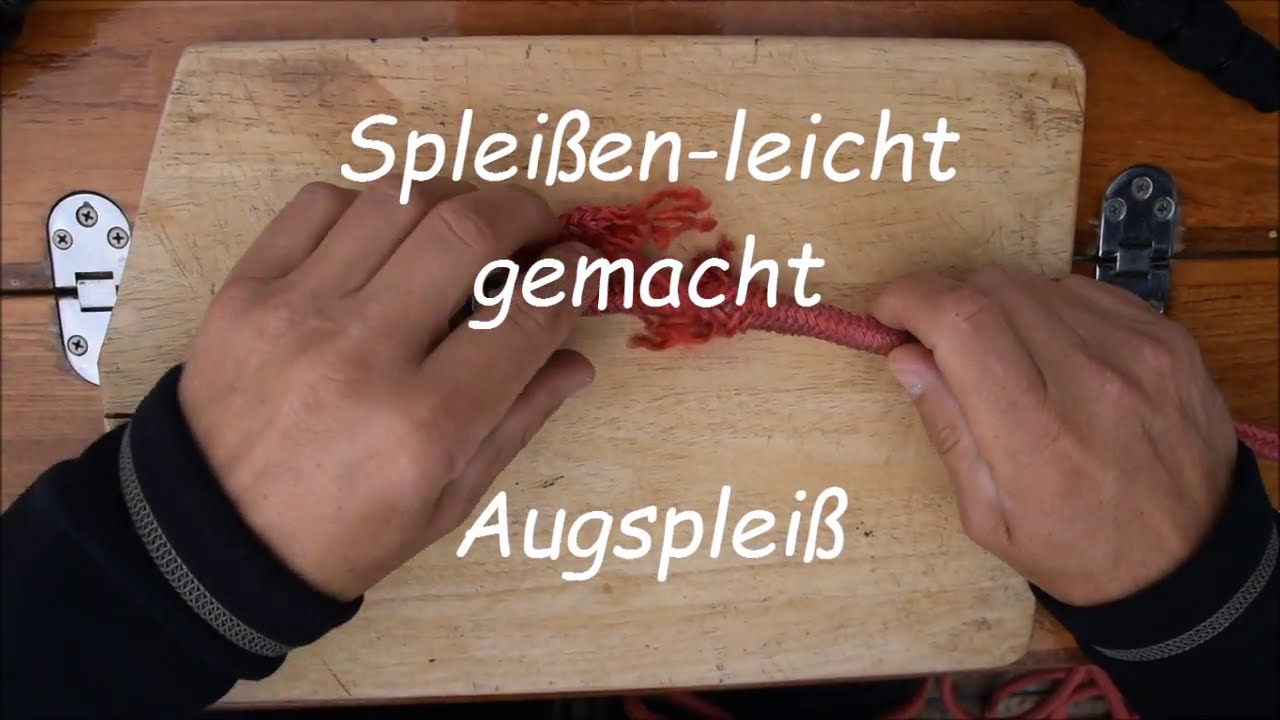 Spleissen an Bord Anleitung - Augspleiss leicht gemacht 👍 @X-Trip Sailing Tutorial Segeln