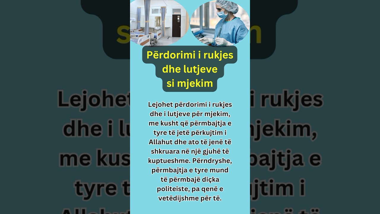 P&Euml;RDORIMI I RUKJES DHE LUTJEVE SI MJEKIM #shorts #sunnah #subhanallaah #subscribers #islamicvideo