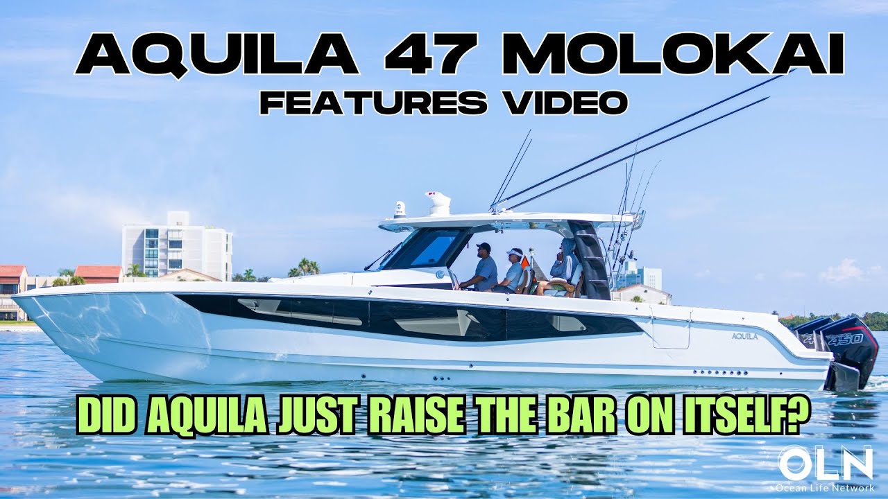 Откройте для себя замечательные особенности Aquila 47 Molokai | OLN