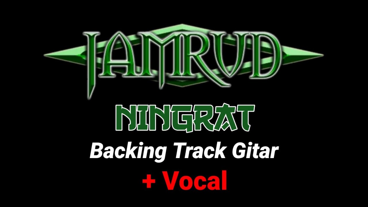 Backing Track Gitar ‼️ Ningrat - Jamrud // with Vocal