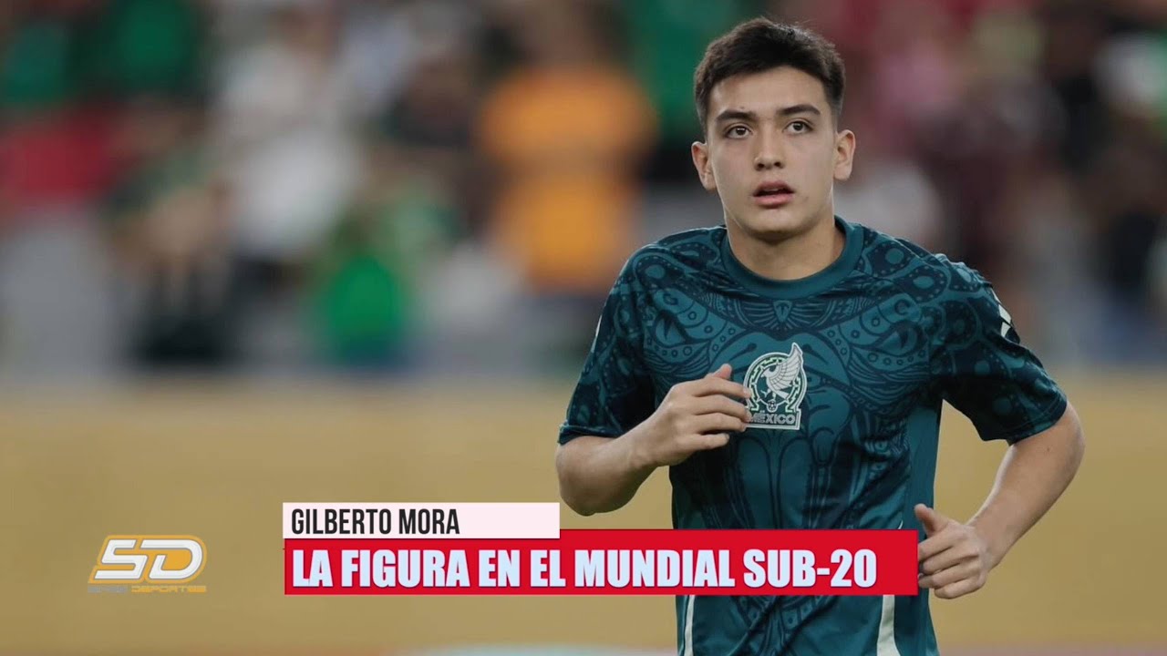 ¡GILBERTO MORA, LA JOYA MEXICANA EN EL MUNDIAL SUB-20!