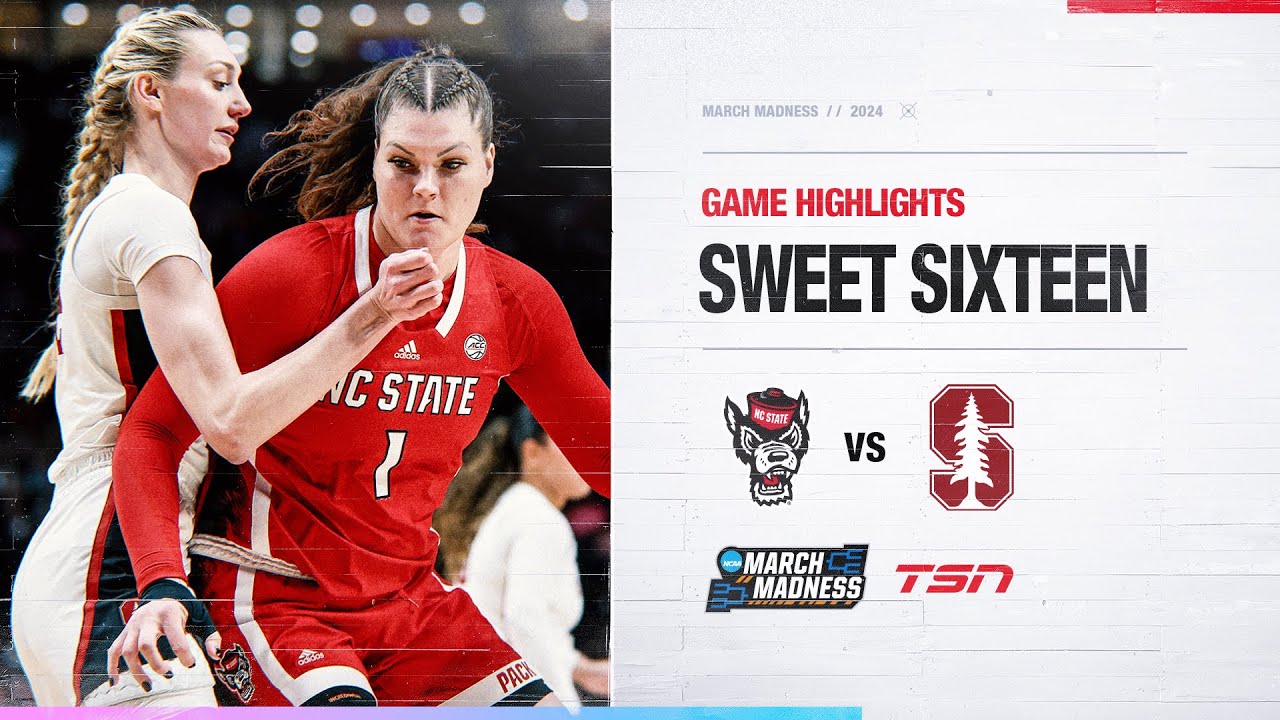 NCAA Women’s March Madness Highlights: (3) NC State 77, (2) Stanford 67