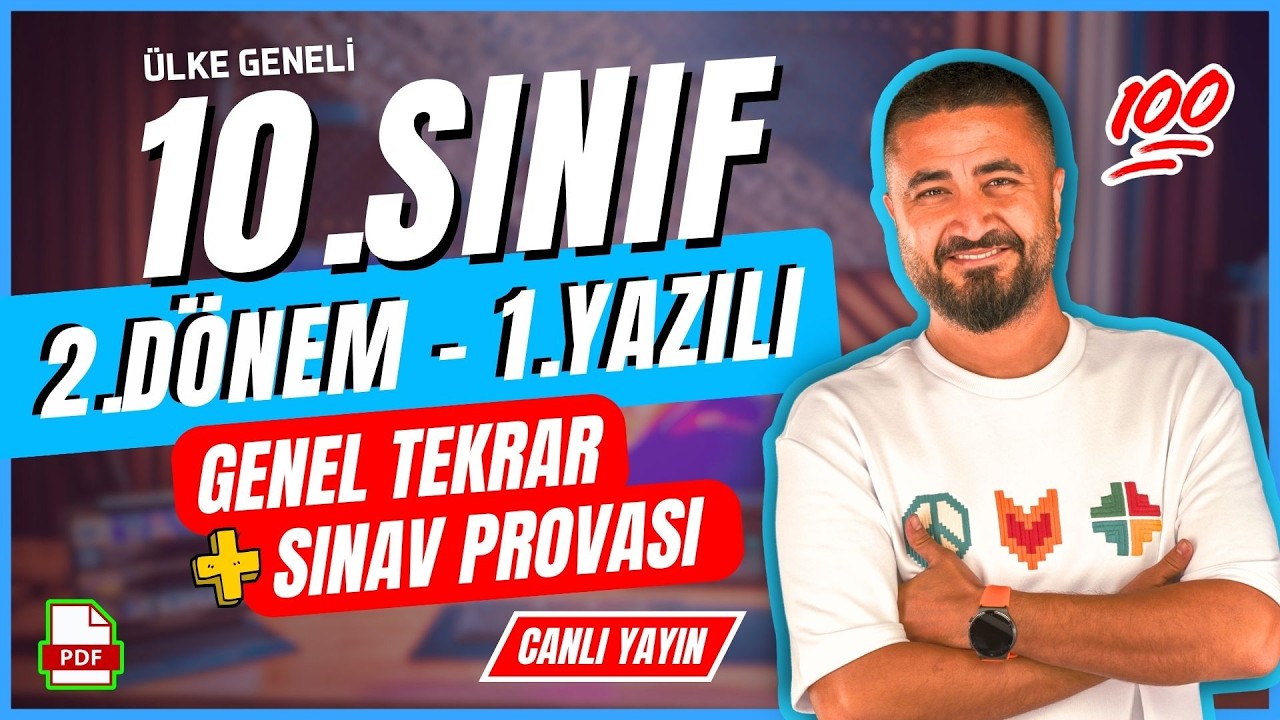 10.SINIF &Uuml;LKE GENELİ 2.D&Ouml;NEM 1.YAZILI GENEL TEKRAR + YAZILI PROVASI