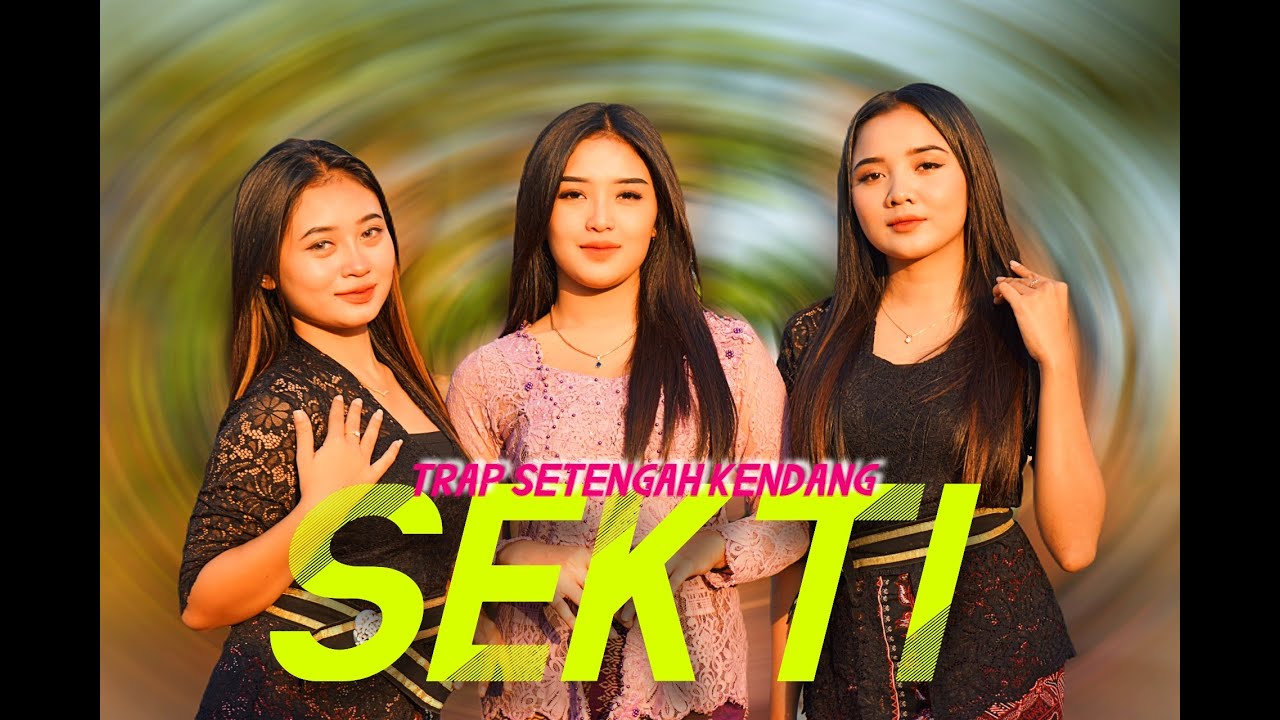SEKTI - DJ TRAP MBEDIL SETENGAH KENDANG SEKTI - KELUD TEAM REMIX