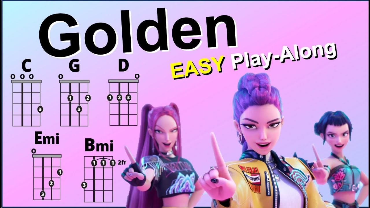 Golden (from KPop Demon Hunters) EASY Ukulele Chord and Lyric Play-along