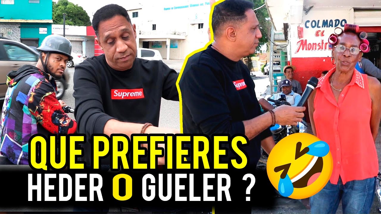 QUE TU PREFIERES HEDE O GUELE ?  /  CREO QUE ME PASE