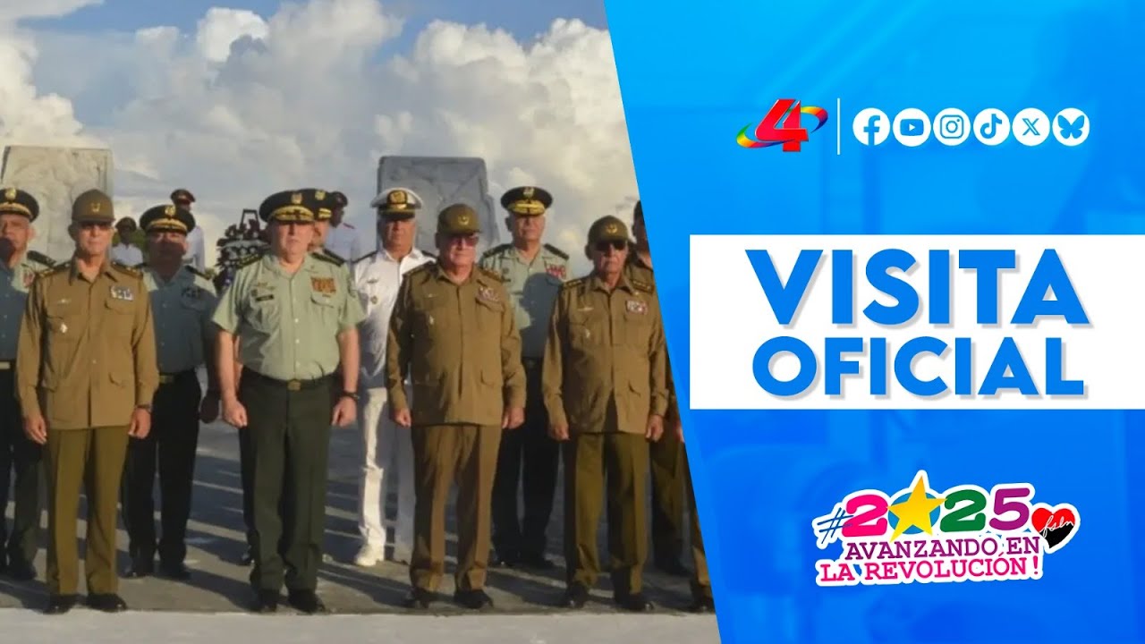 Cuba y Nicaragua: visita oficial 🇨🇺🇳🇮 del Comandante en Jefe del Ej&eacute;rcito General Julio C&eacute;sar Avil&eacute;s
