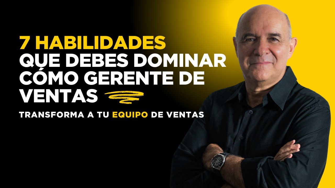 Las 7 habilidades clave de un gerente de ventas